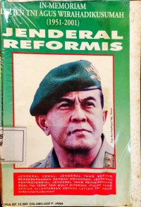 Image of Jenderal Reformis: In Memoriam Letjen TNI Agus Wirahadikusumah (1951–2001)