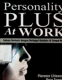Image of Personality plus at work: sukses berkarir dengan berbagai karakter di tempat kerja
