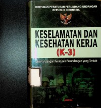 Image of Himpunan Peraturan Perundangan Undangan Keselamatan dan Kesehatan Kerja