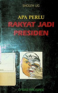 Image of Apa Perlu Rakyat Jadi Presiden