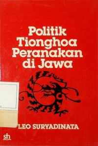 Image of Politik Tionghoa Peranakan di Jawa 1917-1942