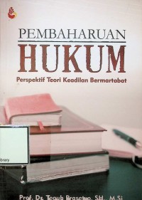 Image of Pembaharuan hukum: perspektif teori keadilan bermartabat