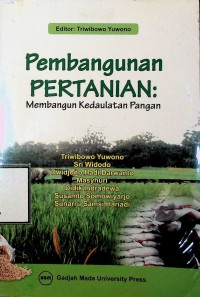 Image of Pembangunan pertanian: membangun kedaulatan pangan
