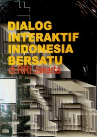 Image of Dialog interaktif Indonesia bersatu di RRI Jakarta