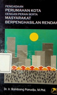 Image of Pengadaan Perumahan Kota dengan Serta Masyarakat Berpenghasilan Rendah