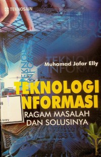 Image of Teknologi informasi: ragam masalah dan solusinya