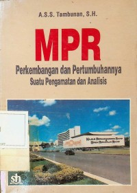 Image of MPR Perkembangan dan Pertumbuhannya: Suatu Pengamatan dan Analisis
