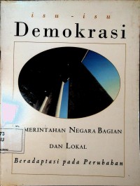Image of Isu-isu Demokrasi: Pemerintahan Negara Bagian dan Lokal Beradaptasi pada Perubahan