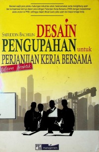 Image of Desain Pengupahan untuk Perjanjian Kerja Bersama dalam Praktik