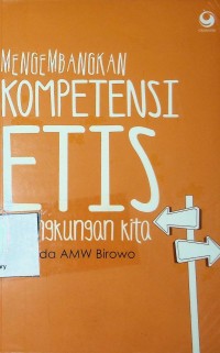 Image of Mengembangkan Kompetensi Etis di Lingkungan Kita