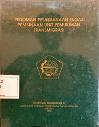 Image of Pedoman Pelaksanaan Tugas Pembinaan Unit Pemukiman Transmigrasi