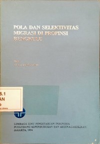 Image of Pola dan Selektivitas Migrasi di Propinsi Bengkulu