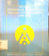 Image of Proyeksi Penduduk Indonesia Per Kabupaten/Kotamadya 1990-2000