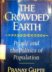 Image of The crowded earth: people and the politics of population
