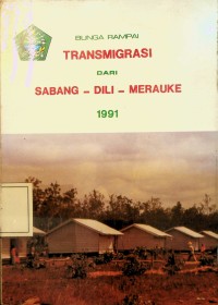 Image of Transmigrasi dari Sabang - Dili - Merauke 1991