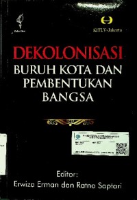 Image of Dekolonisasi: Buruh Kota dan pembentukan Bangsa