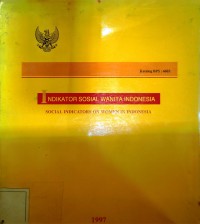 Image of Indikator Sosial Wanita Indonesia 1997 = Social Indicator on Women in Indonesia 1997