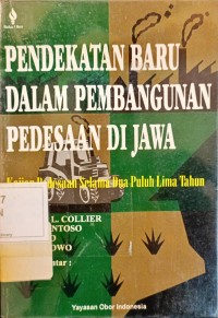 Image of Pendekatan baru dalam pembangunan pedesaan di Jawa: kajian pedesaan selama dua puluh lima tahun